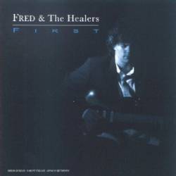Fred And The Healers : First